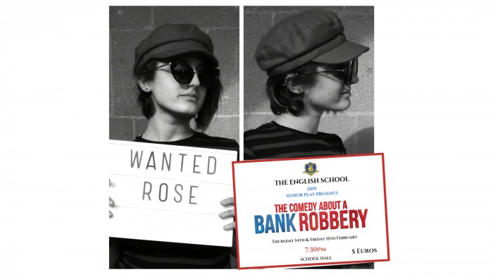 The English School, Senior Play presents The Comedy about a Bank Robbery